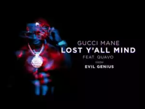Gucci Mane - Lost Y